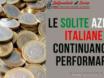 Le solite azioni italiane continuano a performare