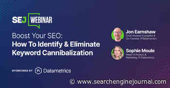 Boost Your SEO: How To Identify & Eliminate Keyword Cannibalization via @sejournal, @hethr_campbell