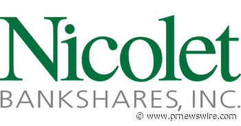 NICOLET BANKSHARES, INC. ANNOUNCES SECOND QUARTER 2023 RESULTS