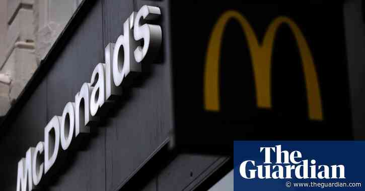 McDonald’s apologises after UK staff claims of harassment
