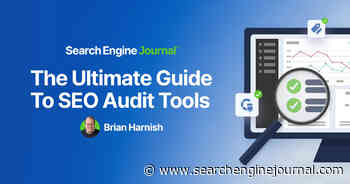 The Ultimate Guide To SEO Audit Tools via @sejournal, @BrianHarnish