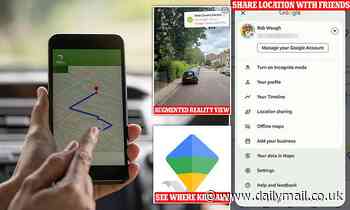 Eight incredible Google Maps hacks you'll wonder how you lived without - including tracking where your kids are 24/7 and turning your phone into an augmented reality gadget