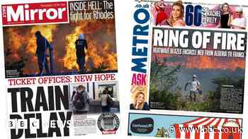 The Papers: 'The fight for Rhodes' as wildfire crisis deepens
