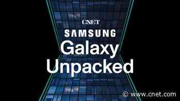 Watch Our Galaxy Unpacked Viewing Party: We React Live to the New Samsung Reveals     - CNET