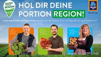 „Hol dir deine Portion Region“: Aldi Süd setzt Qualitätsoffensive mit Regionalprodukten fort
