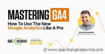 Mastering GA4: How To Use The New Google Analytics Like A Pro via @sejournal, @hethr_campbell