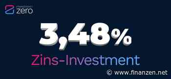 3,48 % Zinsen mit Chance auf mehr