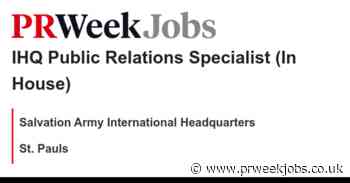 Salvation Army International Headquarters: IHQ Public Relations Specialist (In House)