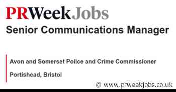 Avon and Somerset Police and Crime Commissioner: Senior Communications Manager