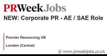 Premier Resourcing UK: NEW: Corporate PR - AE / SAE Role