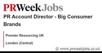 Premier Resourcing UK: PR Account Director - Big Consumer Brands
