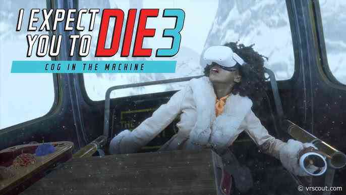 I Expect You To Die 3 Is Coming Soon To VR Headsets