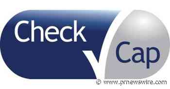 Check-Cap Reports Second Quarter 2023 Financial Results