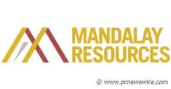 MANDALAY RESOURCES ANNOUNCES FINANCIAL RESULTS FOR THE SECOND QUARTER 2023