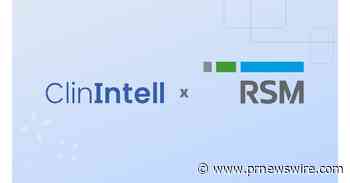 ClinIntell Announces formation of partnership with RSM US LLP