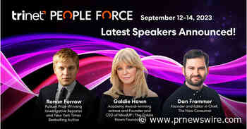 TriNet Announces Additional Speakers for TriNet PeopleForce 2023 Including Award-Winning Actress Goldie Hawn and Pulitzer Prize-Winning Investigative Reporter Ronan Farrow