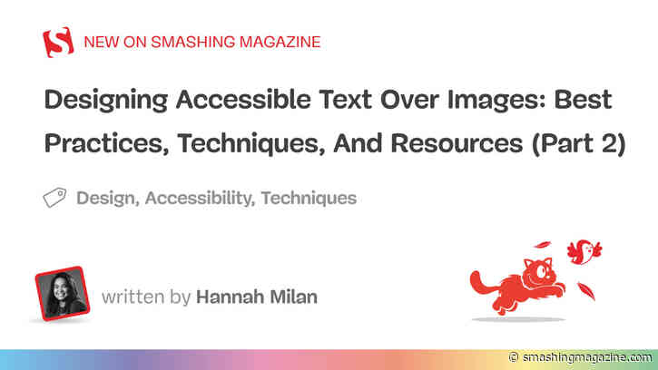 Designing Accessible Text Over Images: Best Practices, Techniques, And Resources (Part 2)