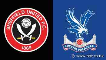Sheffield United v Crystal Palace preview: Team news, head-to-head and stats
