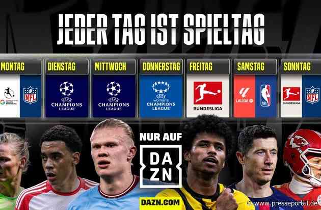 Die neue Sport-Saison auf DAZN: Über 1500 Live-Matches und viel mehr - Nur DAZN bietet den besten Live-Fussball an einem Ort und das breiteste Sportangebot insgesamt - Auf DAZN ist jeder Tag Spieltag