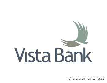 VISTA BANK CONTINUES ITS FLORIDA EXPANSION WITH THE ADDITION OF SIX SEASONED FLORIDA BANKING PROFESSIONALS