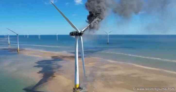 Not So 'Green': Wind Turbine Bursts Into Flames, Will Likely Be Left to Burn Itself Out