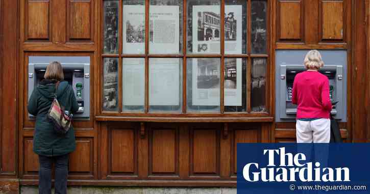 UK banks will have to ensure access to cash within three miles, ministers say