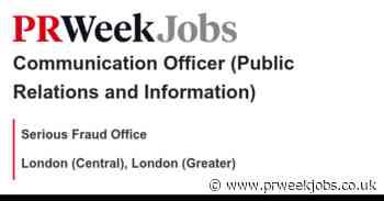 Serious Fraud Office: Communication Officer (Public Relations and Information)