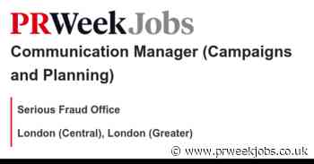 Serious Fraud Office: Communication Manager (Campaigns and Planning)