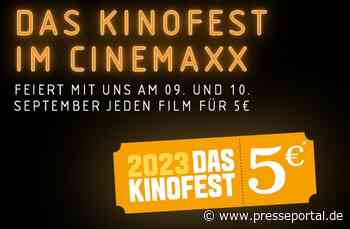 Am 9. & 10. September: Jeder Kinofilm 5 Euro / DAS KINOFEST 2023 bei CinemaxX