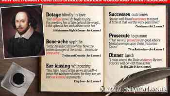 The modern day dictionary of Shakespearean words: £400 encyclopedia reveals The Bard's most weird and wonderful terms - so do YOU know your 'bone-ache' from your 'ear-kissing'?