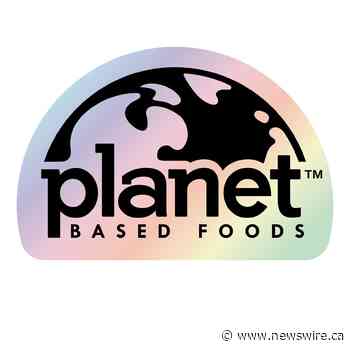 Planet Based Foods Announces Closing of Second Tranche of Private Placement
