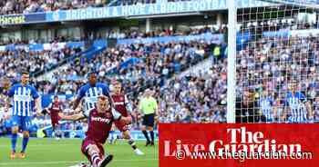 Brighton v West Ham: Premier League – live