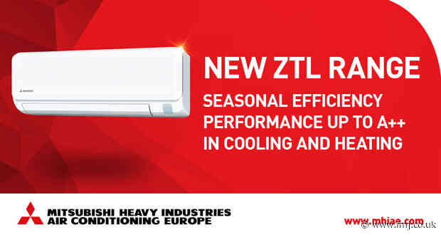 MHIAE adds new ZTL series to its line-up of indoor air conditioning units
