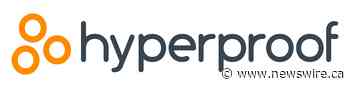 Hyperproof Closes $40 Million Growth Investment Led by Riverwood Capital to Meet Enterprise Demand for Sophisticated Risk and Compliance Management