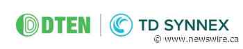 DTEN Strengthens Presence in Canada with Strategic Partnerships with TD SYNNEX and PAG