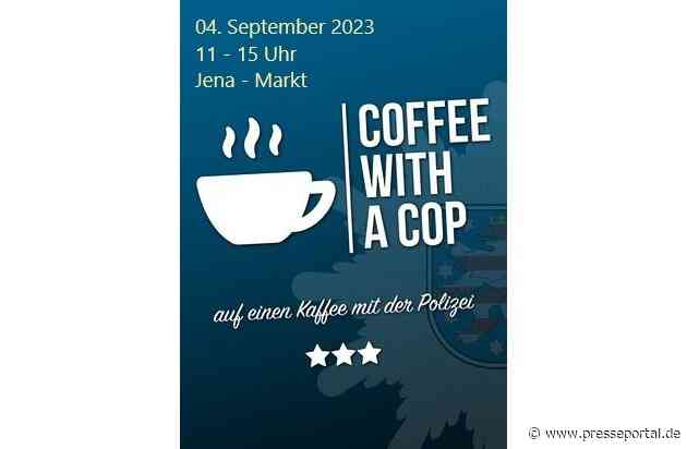 LPI-J: Reminder - Save the date! Auf einen Kaffee mit der Polizei am 04. September 2023 in Jena