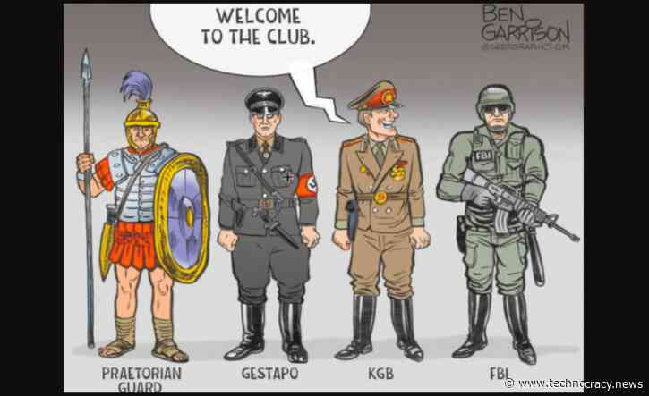 Whitehead: The FBI’s Gestapo-Like Tactics Are Hallmarks Of An Authoritarian Regime