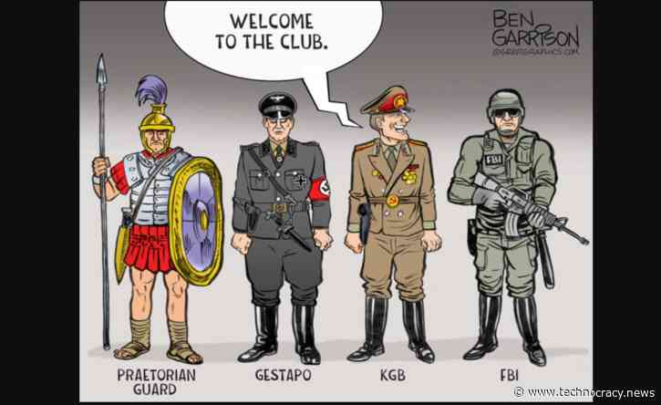 Whitehead: The FBI’s Gestapo-Like Tactics Are Hallmarks Of An Authoritarian Regime