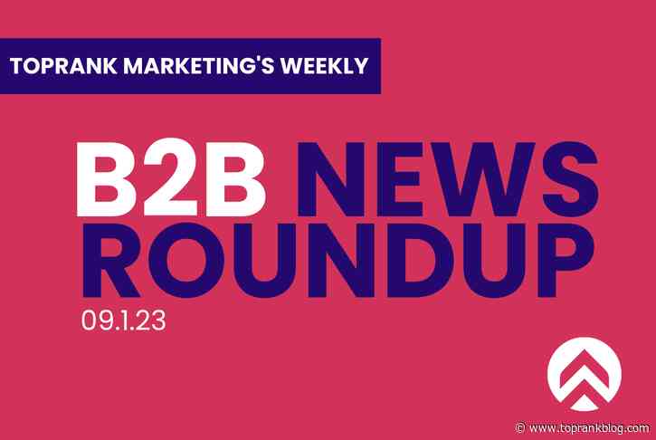 Elevate B2B Marketing News Weekly Roundup: Google’s New Enterprise AI & The Rising Importance of B2B Upskilling