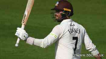 County Championship: Surrey lose the toss but Ben Foakes hits ton to hurt Bears