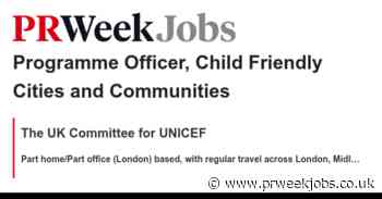 The UK Committee for UNICEF: Programme Officer, Child Friendly Cities and Communities