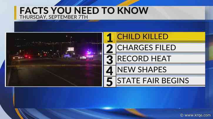 KRQE Newsfeed: Child killed, Murder suspect, Record heat, New balloons, State fair begins