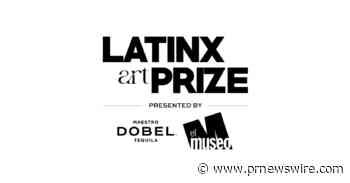 MAESTRO DOBEL TEQUILA AND EL MUSEO DEL BARRIO ANNOUNCE CARLOS MARTIEL AS INAUGURAL WINNER OF THE 'MAESTRO DOBEL LATINX ART PRIZE'