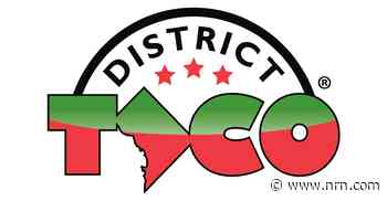 District Taco announces 10-unit development deal throughout New York and New Jersey