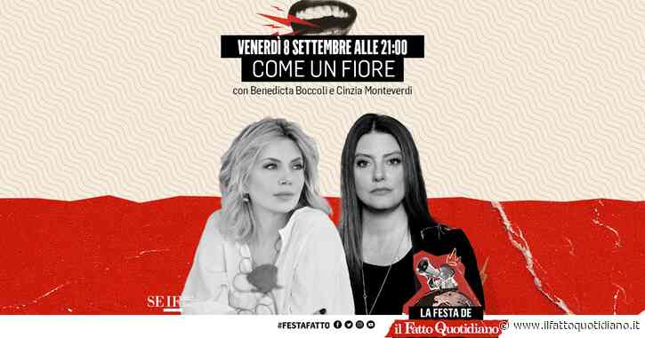 “Come un fiore”, alla Festa del Fatto Cinzia Monteverdi presenta il cortometraggio di e con Benedicta Boccoli. Segui la diretta