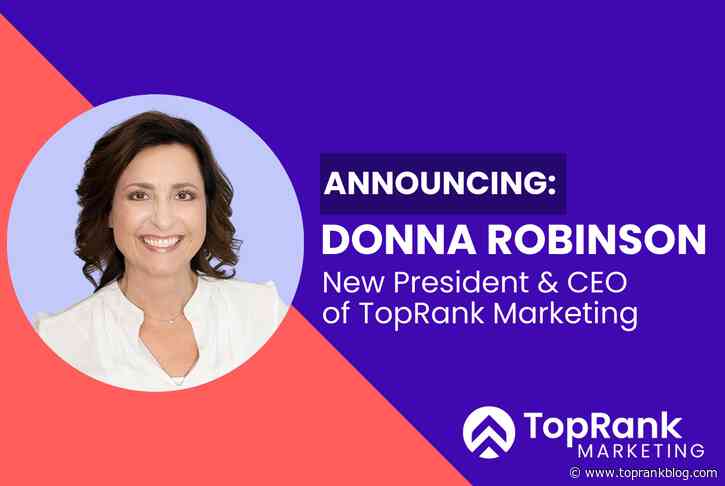 TopRank Marketing Prepares for Next Level of Growth with New CEO, Donna Robinson