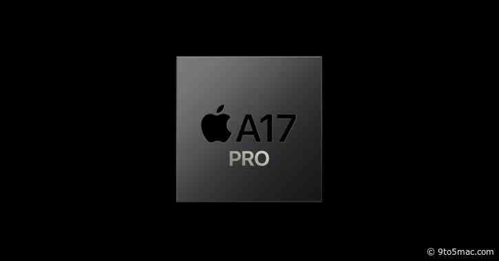 iPhone 15 Pro is powered by new industry-leading ‘A17 Pro’ chip