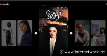 "Immersives Modeerlebnis": Zalando führt Storys ein