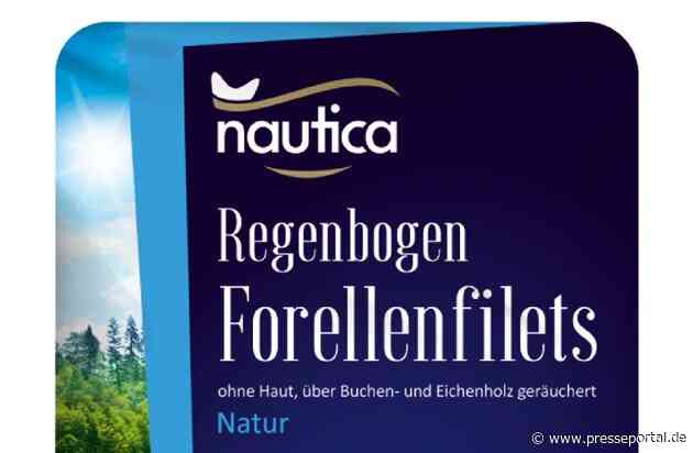 Der dänische Hersteller Agustson a/s informiert über einen Warenrückruf der Produkte "XXL Nautica Regenbogen Forellenfilets Natur, 140 g" und "Nautica Regenbogen Forellenfilets, 125 g"