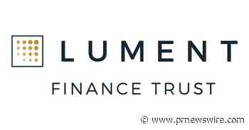 Lument Finance Trust, Inc. Announces Quarterly Common Stock Dividend Increase